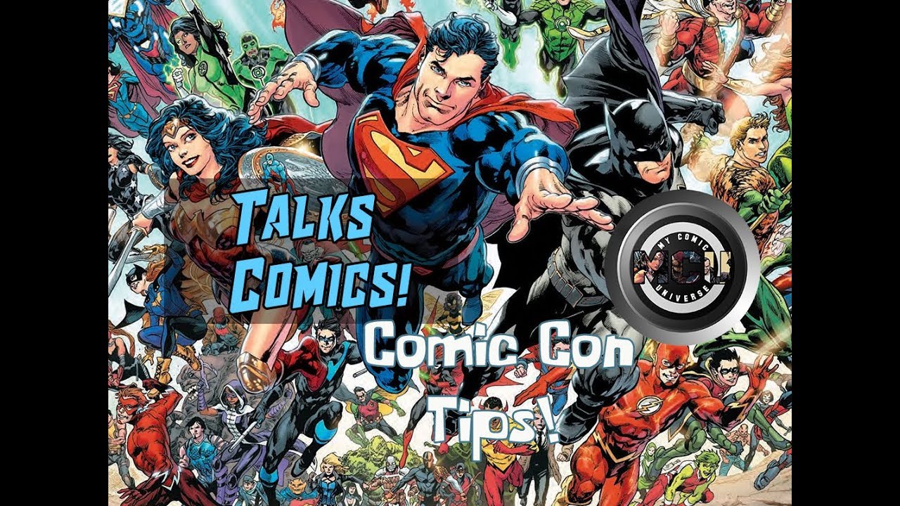 Comic Con Tips & Tricks | Talks Comics! #2