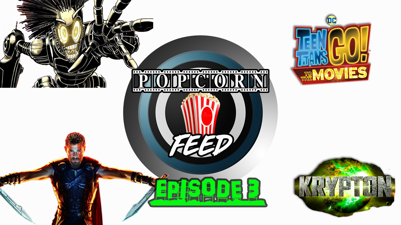Krypton, Legion, New Releases & More! | POPCORN FEED #3